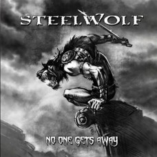 STEELWOLF - No One Gets Away CD